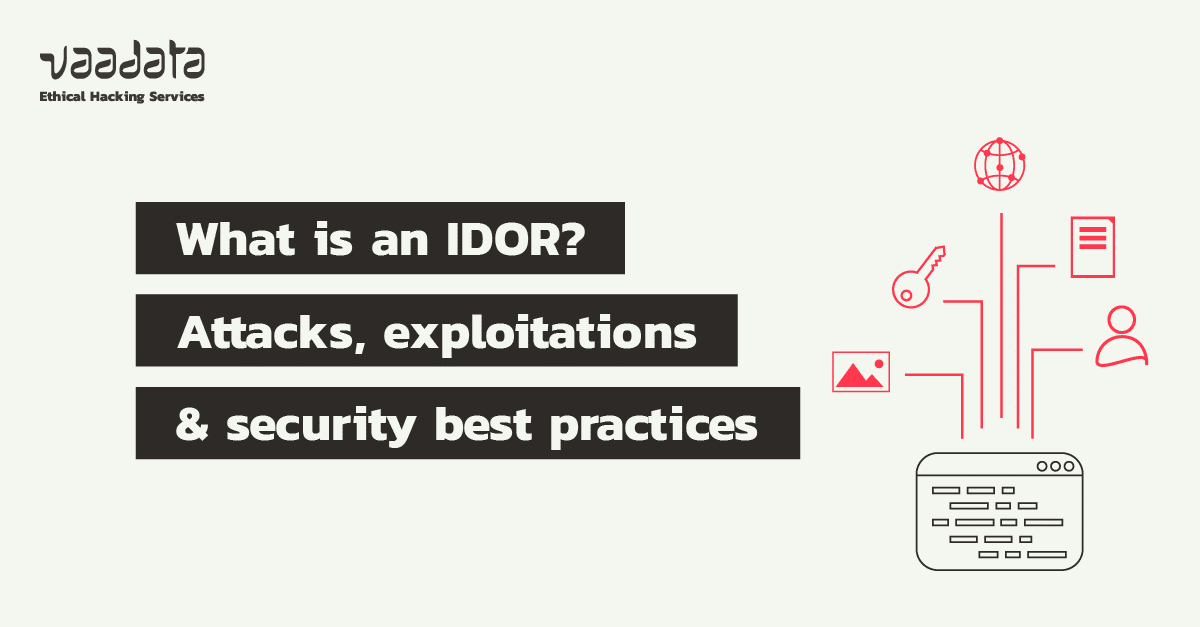 What are IDOR? Attacks, exploits and security best practices