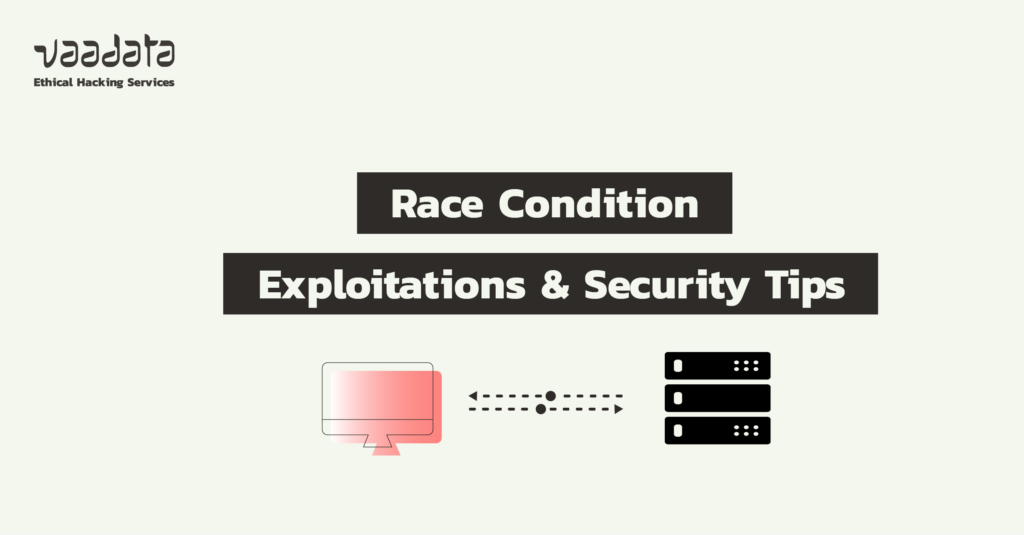 What is a Race Condition? Exploitations and Security Best Practices