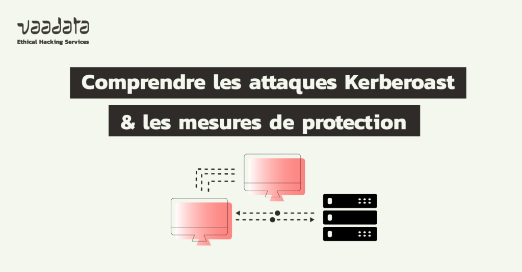 Kerberoasting : comprendre l'attaque et les mesures de protection